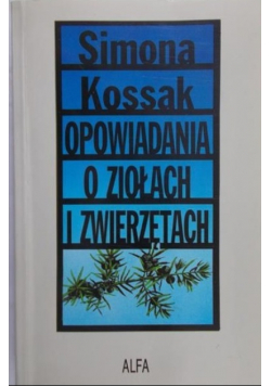 Opowiadania o ziołach i zwierzętach