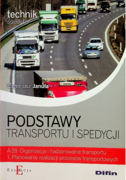 Technik spedytor  Podstawy transportu i spedycji