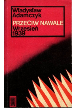 Przeciw nawale wrzesień 1939