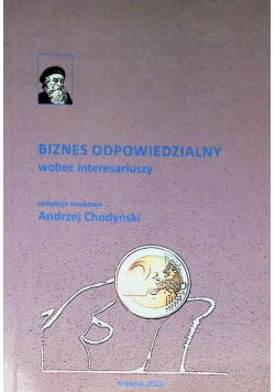 Biznes odpowiedzialny wobec interesariuszy