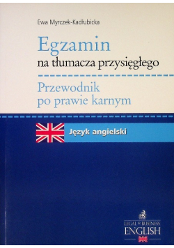 Egzamin na tłumacza przysięgłego przewodnik po prawie karnym Język angielski