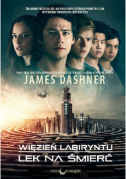 Więzień labiryntu Tom 3 Lek na śmierć