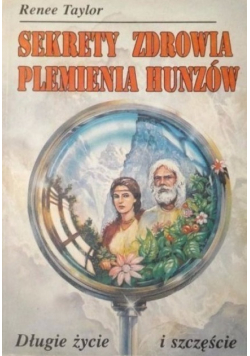 Sekrety zdrowia plemienia Hunzów