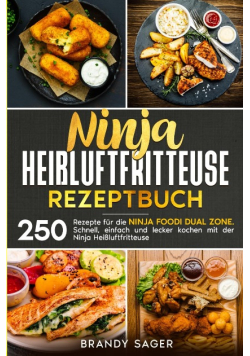 Ninja Heissluftfritteuse Rezeptbuch