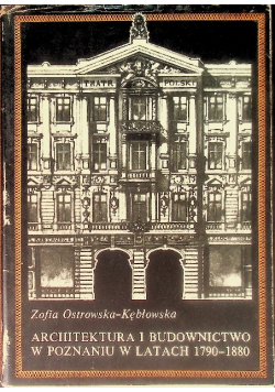 Architektura i budownictwo w Poznaniu w latach 1790 - 1880