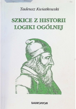 Szkice z historii logiki ogólnej