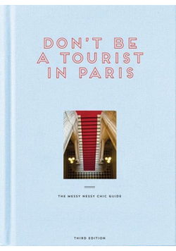 Don't be a tourist in Paris