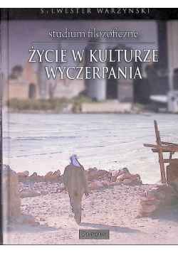 Życie w kulturze wyczerpania.