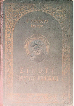 Żywot Świętych Pańskich Część 1 1928 r.