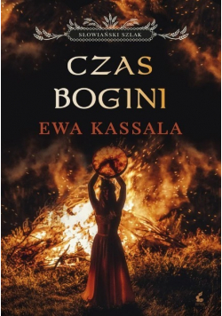 Słowiański szlak Tom 1 Czas Bogini