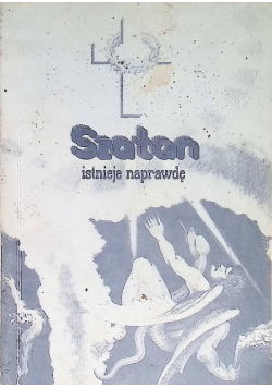 Szatan istnieje naprawdę