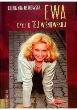 Ewa czyli o TEJ Wiśniewskiej