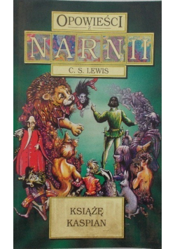 Opowieści z Narnii Książę Kaspian