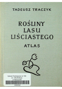 Rośliny lasu liściastego. Atlas