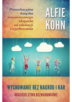 Wychowanie bez nagród i kar