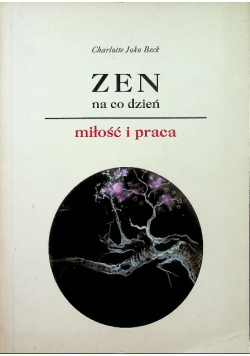 ZEN na co dzień Miłość i praca