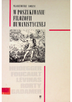 W poszukiwaniu filozofii humanistycznej