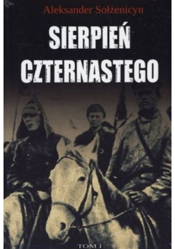 Sierpień Czternastego Tom I