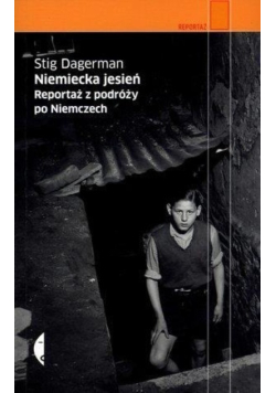 Niemiecka jesień Reportaż z podróży po Niemczech