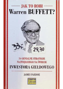 Jak to robi Warren Buffett