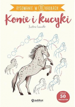 Rysowanie w 10 krokach Konie i kucyki