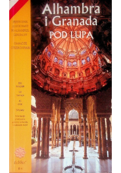 Alhambra i Granada pod lupa
