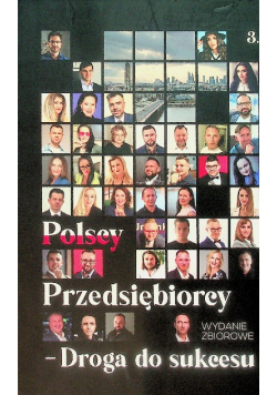 Polscy Przedsiębiorcy - Droga do sukcesu Część 3