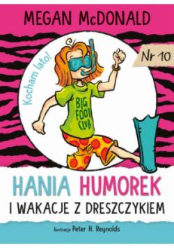 Hania Humorek i wakacje z dreszczykiem