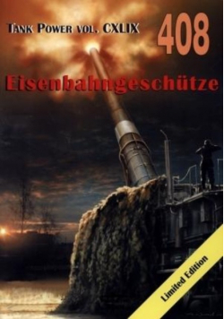 Eisenbahngeschtze. Tank Power vol. CXLIX 408