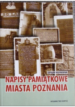 Napisy pamiątkowe miasta Poznania