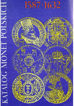 Katalog Monet Polskich 1587 - 1632