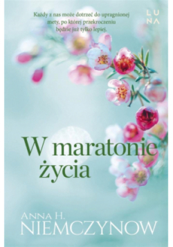 W maratonie życia