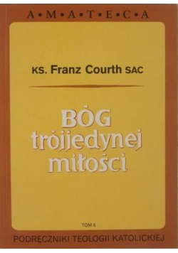 Bóg trójjedynej miłości Tom 6
