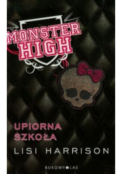 Monster High 1 Upiorna szkoła