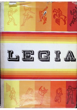 Legia 1916 1966 Historia wspomnienia fakty