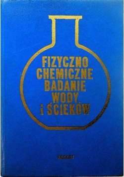 Fizyczno chemiczne badanie wody i ścieków