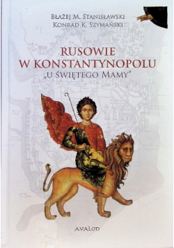 Rusowie w Konstantynopolu U świętego Mamy