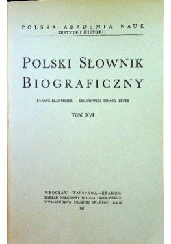 Polski Słownik Biograficzny Tom XVI