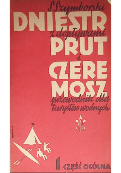 Dniestr z dopływami Prut i Czeremosz 1 Część ogólna 1937 r.