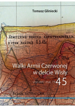 Walki Armii Czerwonej w delcie Wisły styczeń maj 1945