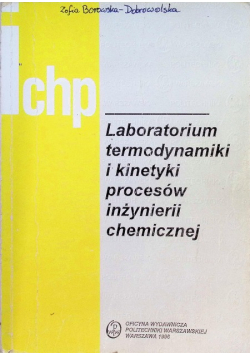 Laboratorium termodynamiki i kinetyki procesów iżynierii chemicznej