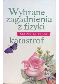 Wybrane zagadnienia z fizyki katastrof