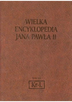 Wielka Encyklopedia Jana Pawła II Tom XVI Kr-L