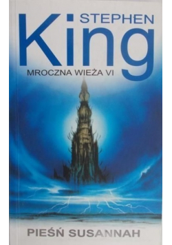 Mroczna Wieża VI Pieśń Susannah