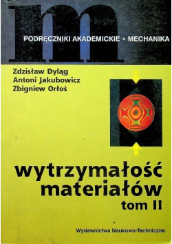 Wytrzymałość materiałów Tom II