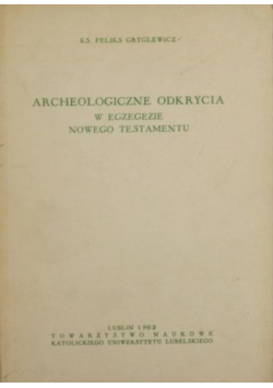 Archeologiczne odkrycia w egzegezie Nowego Testamentu