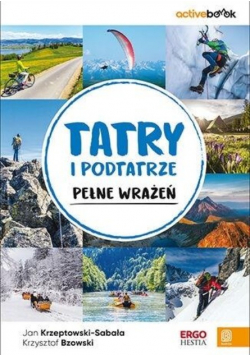 Tatry i Podtatrze pełne wrażeń