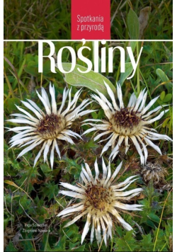 Spotkania z przyrodą. Rośliny
