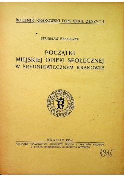 Początki miejskiej opieki społecznej w średniowiecznym Krakowie