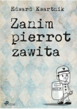 Zanim pierrot zawita